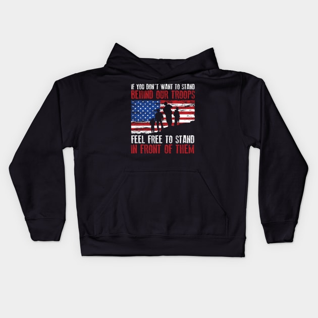 Stand Behind Our Troops USA Kids Hoodie by ThreadsMonkey